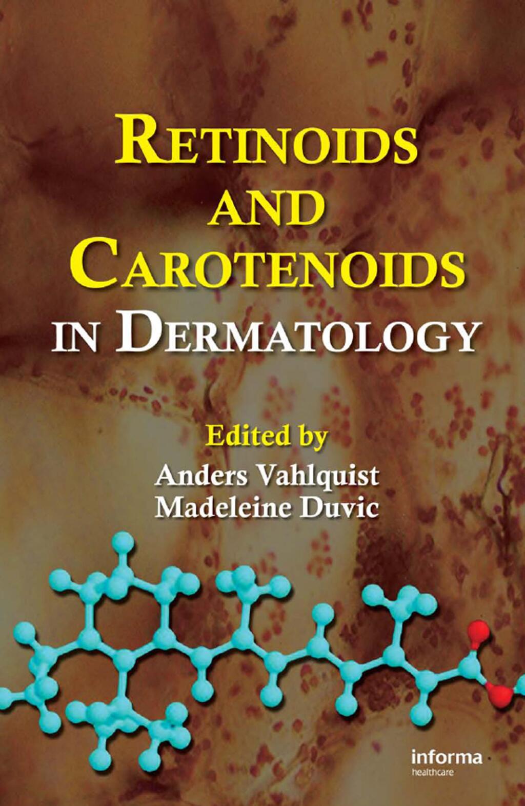 Retinoids and Carotenoids in Dermatology 1st Edition