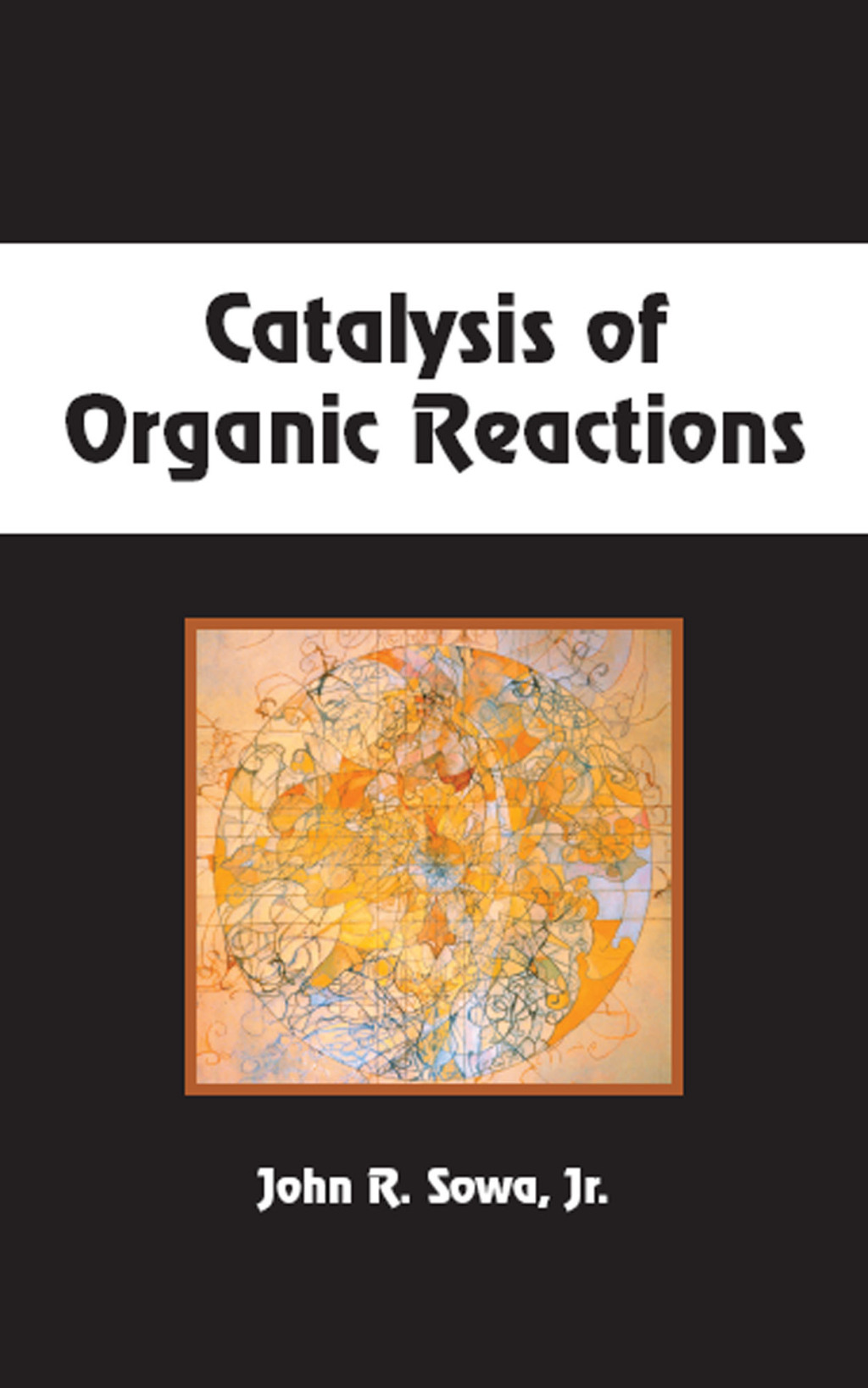 Catalysis of Organic Reactions 1st Edition