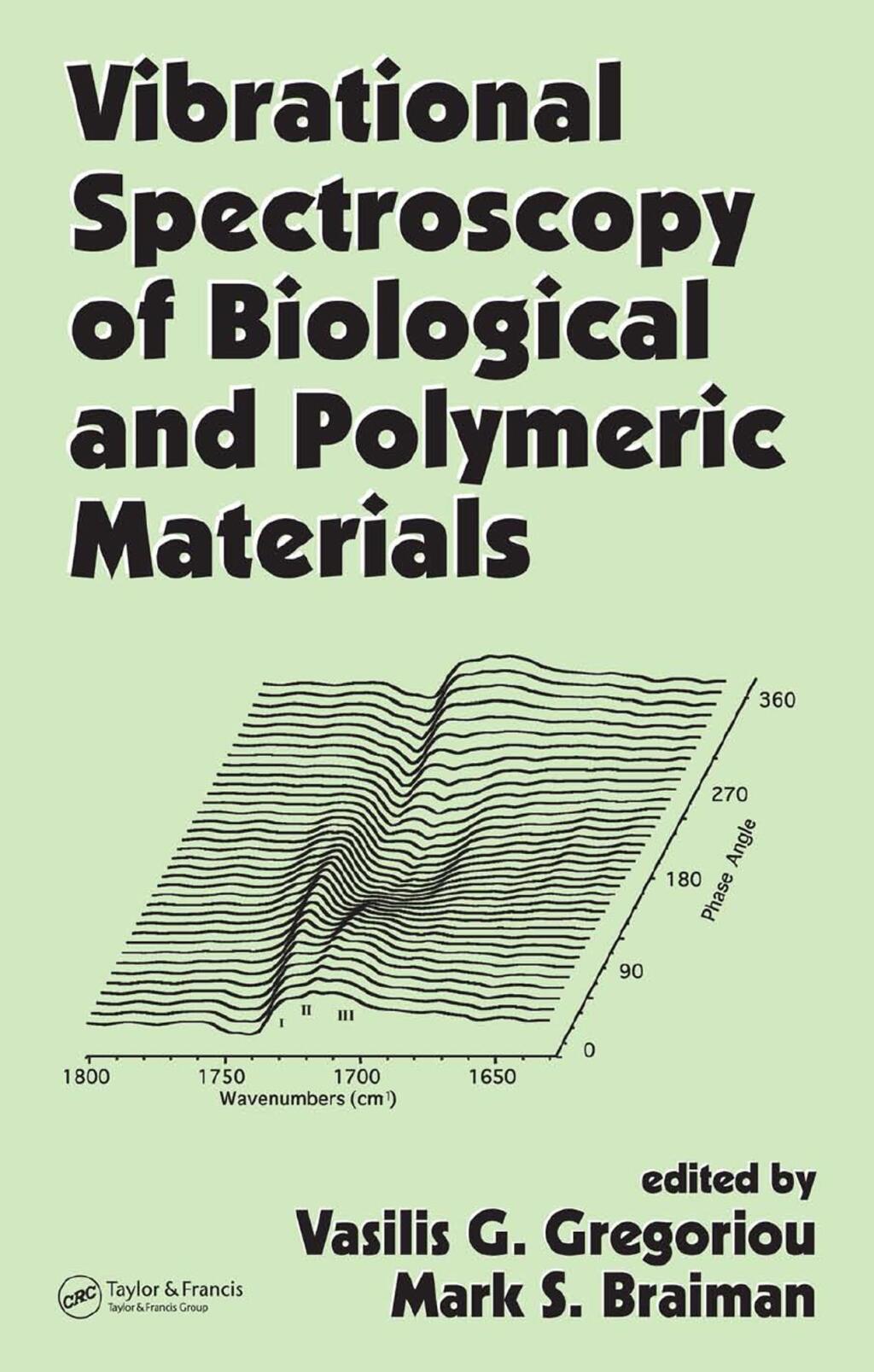 Vibrational Spectroscopy of Biological and Polymeric Materials 1st Edition