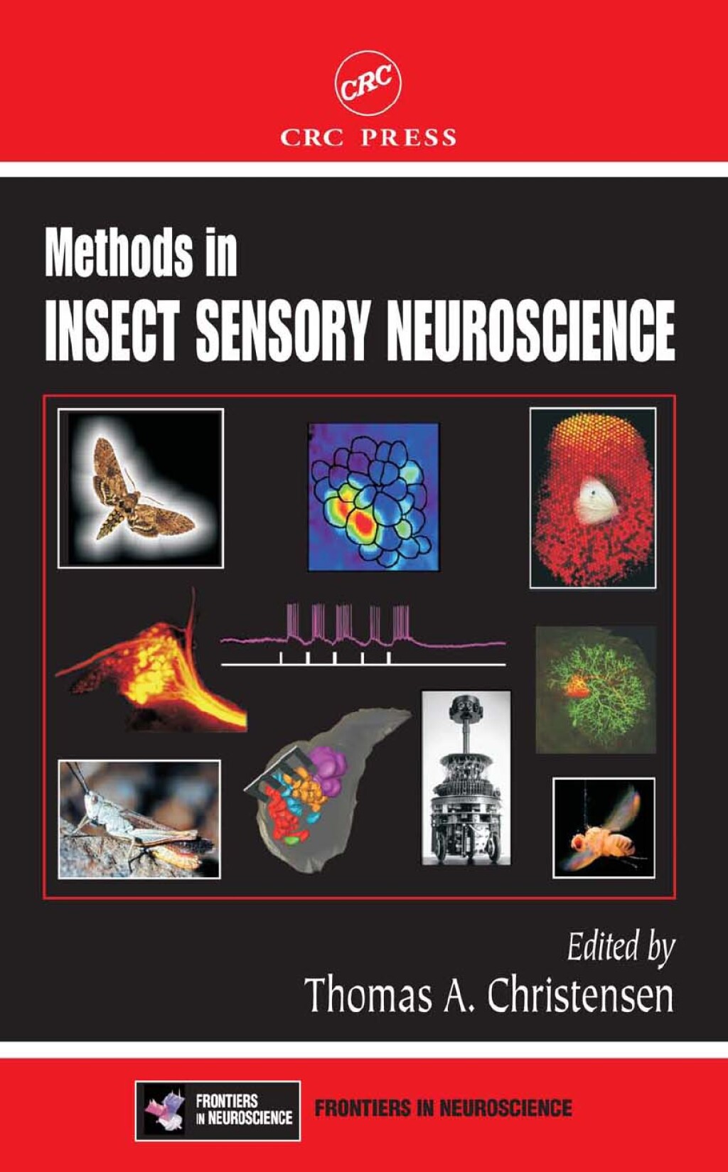 Methods in Insect Sensory Neuroscience 1st Edition
