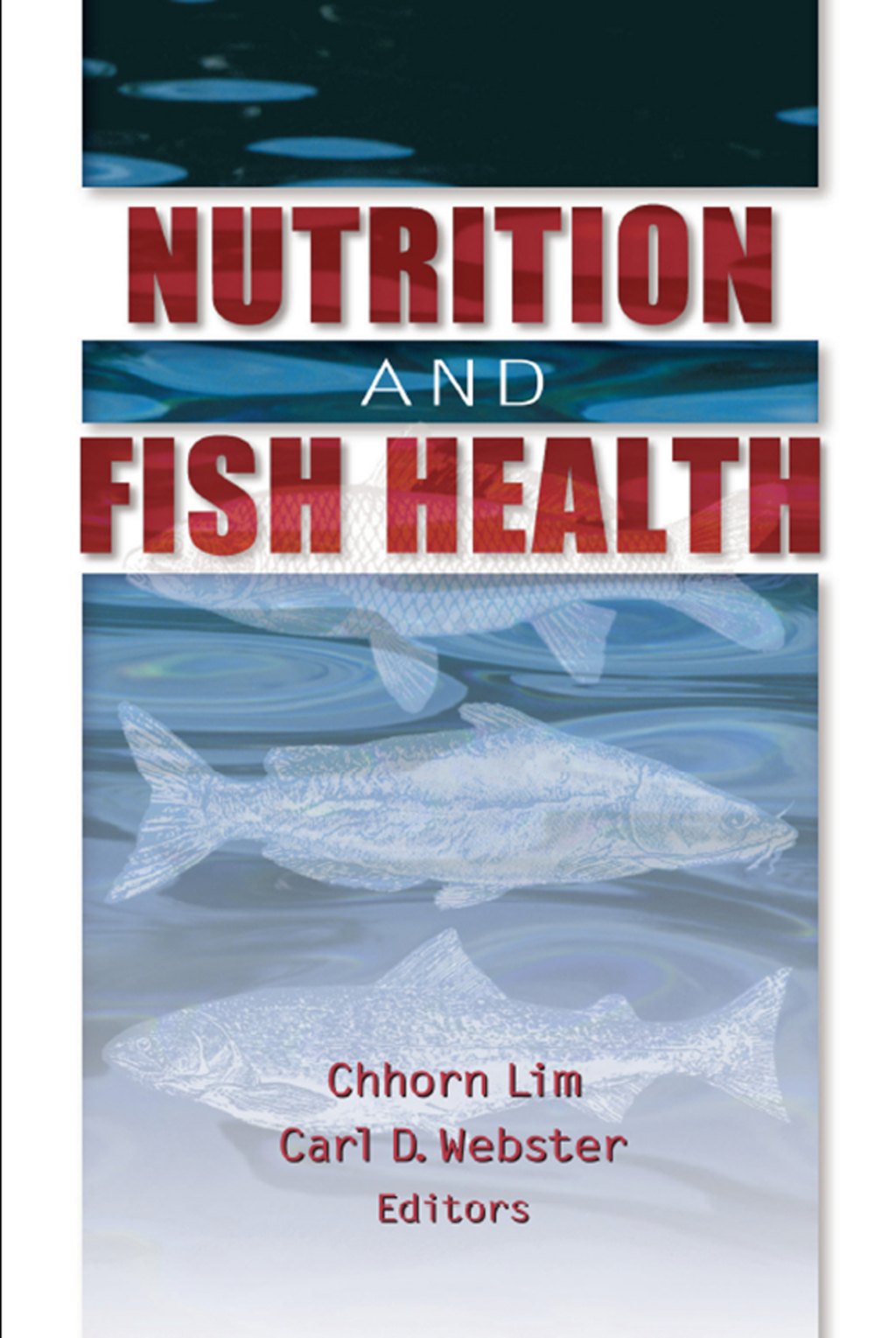 Nutrition and Fish Health 1st Edition