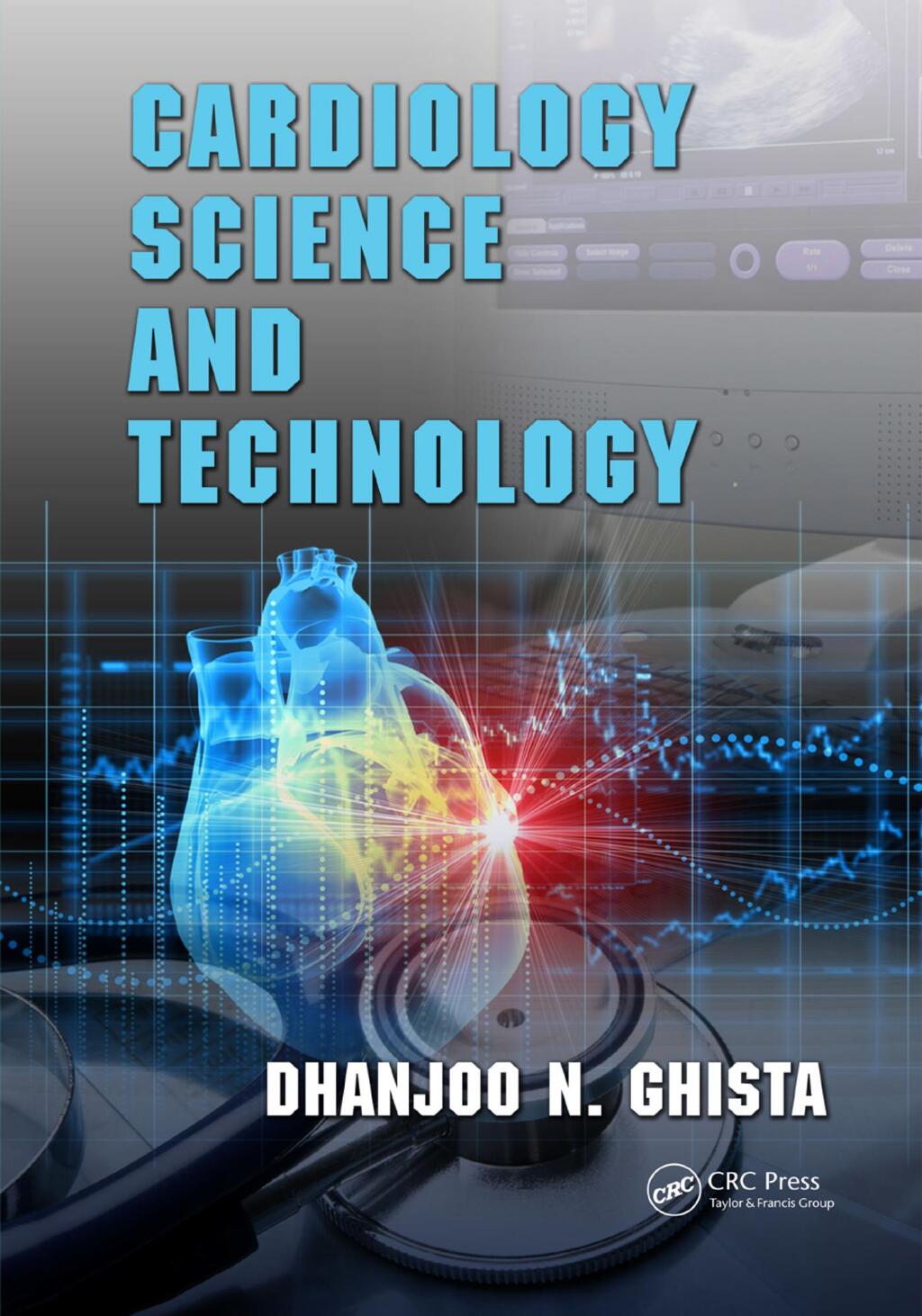 Cardiology Science and Technology 1st Edition