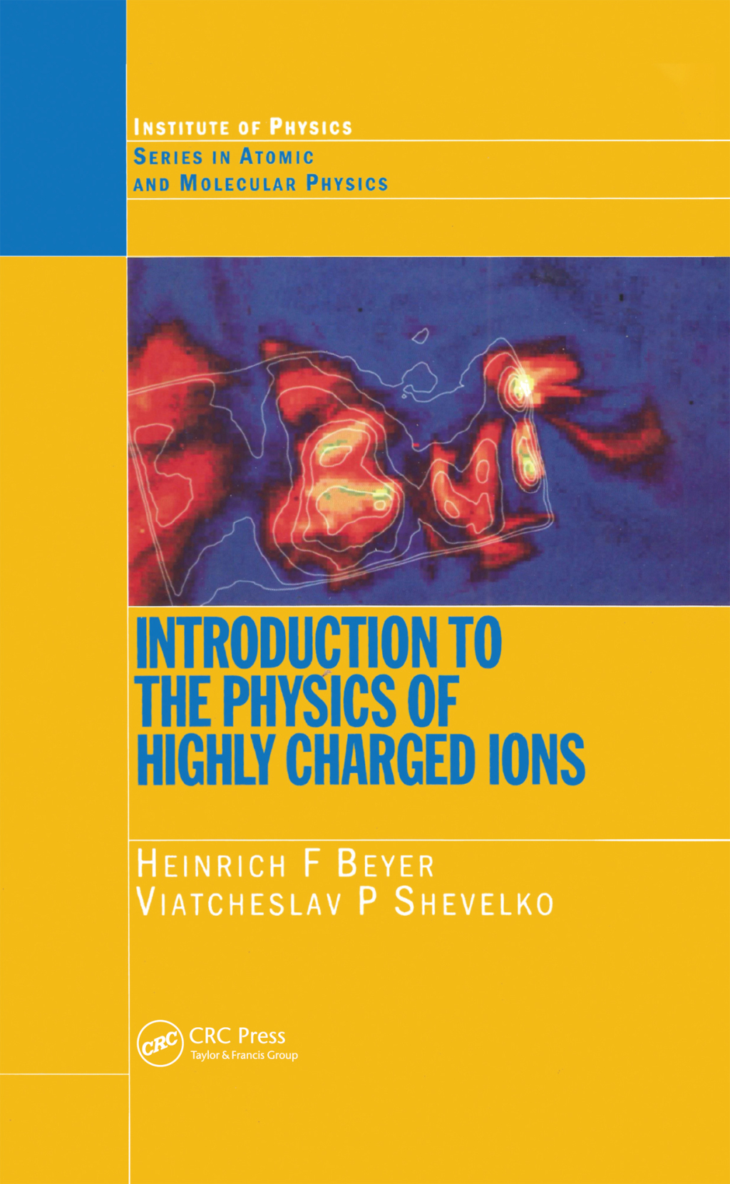 Introduction to the Physics of Highly Charged Ions 1st Edition