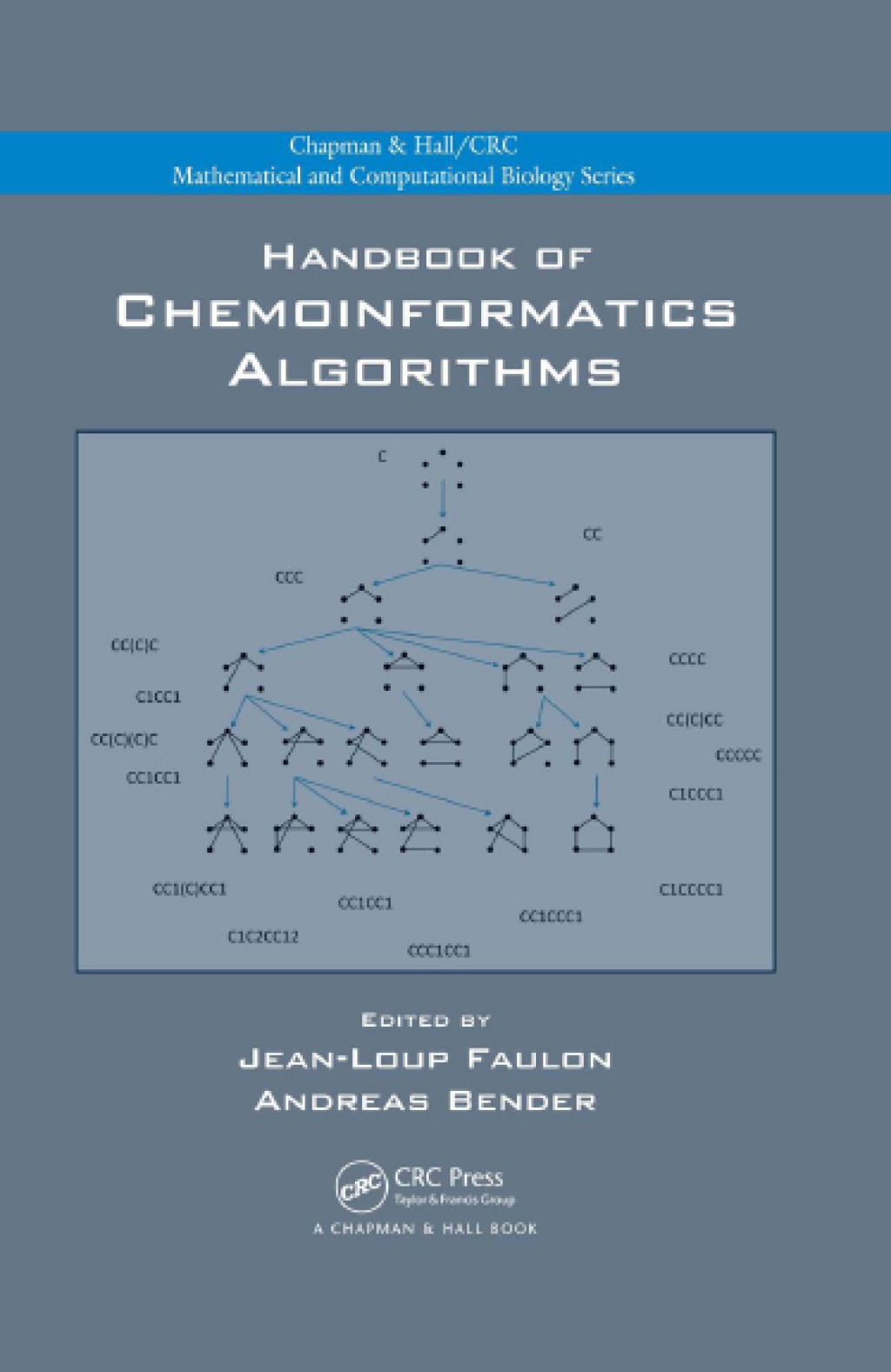 Handbook of Chemoinformatics Algorithms 1st Edition