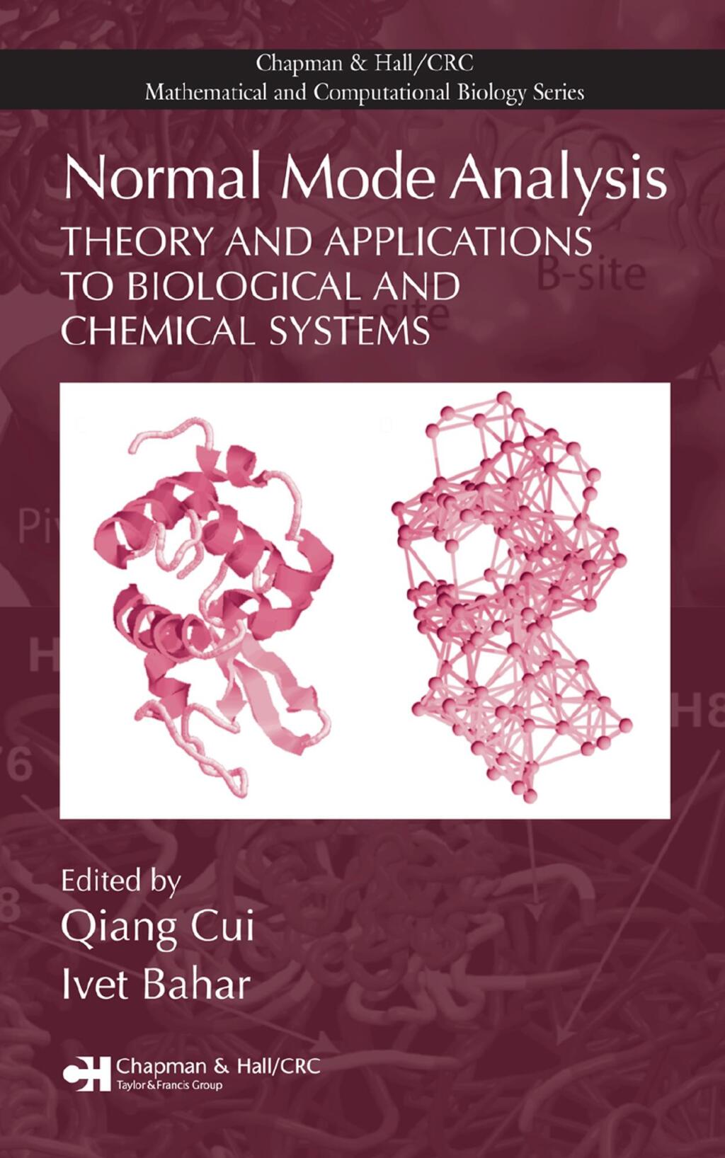 Normal Mode Analysis Theory and Applications to Biological and Chemical Systems 1st Edition