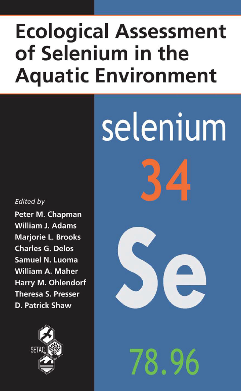 Ecological Assessment of Selenium in the Aquatic Environment 1st Edition