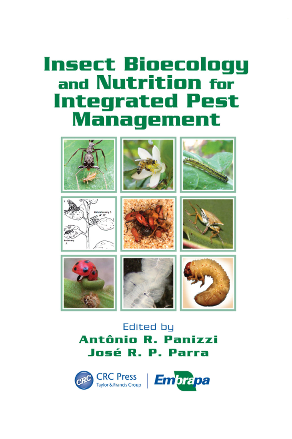 Insect Bioecology and Nutrition for Integrated Pest Management 1st Edition