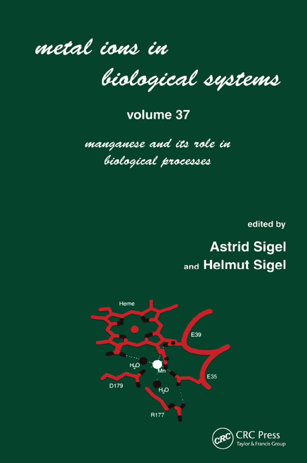 Metal Ions in Biological Systems Volume 37: Manganese and Its Role in Biological Processes 1st Edition