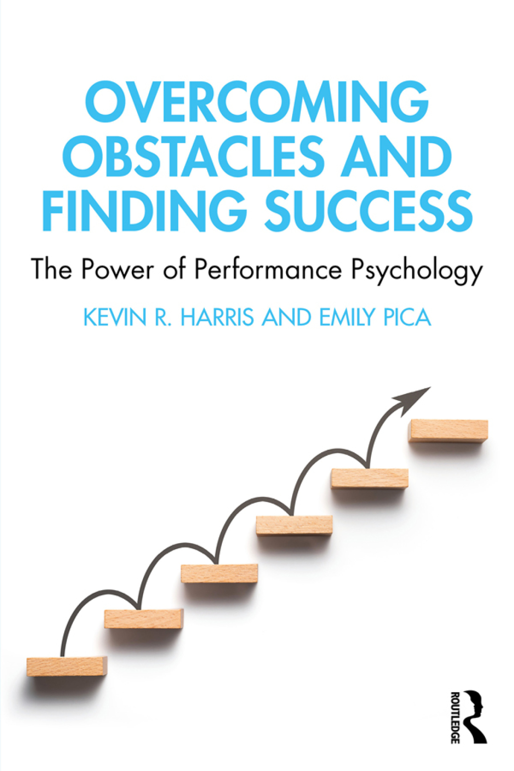 Overcoming Obstacles and Finding Success The Power of Performance Psychology 1st Edition