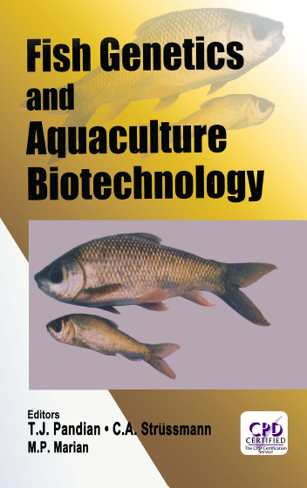 Fish Genetics and Aquaculture Biotechnology 1st Edition