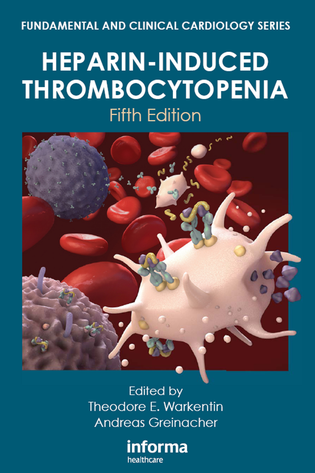 Heparin-Induced Thrombocytopenia, Fifth Edition 5th Edition