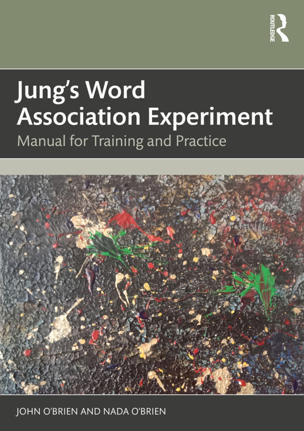 Jung's Word Association Experiment Manual for Training and Practice 1st Edition
