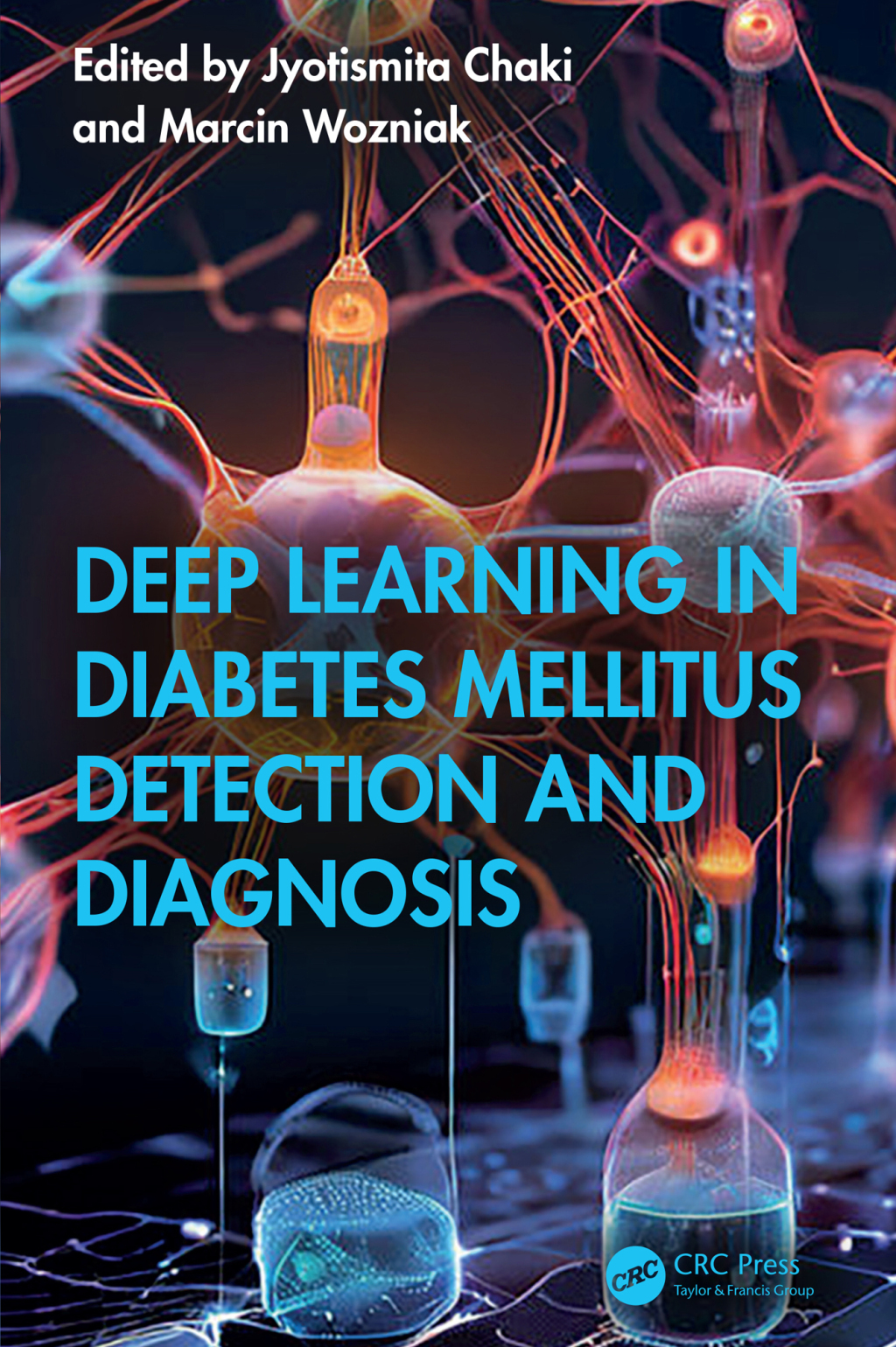 Deep Learning in Diabetes Mellitus Detection and Diagnosis 1st Edition