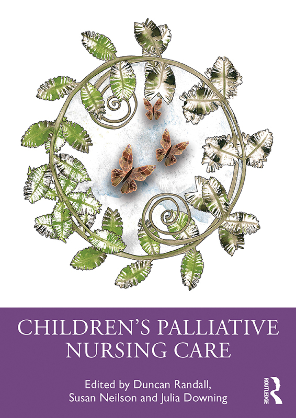 Children's Palliative Nursing Care 1st Edition