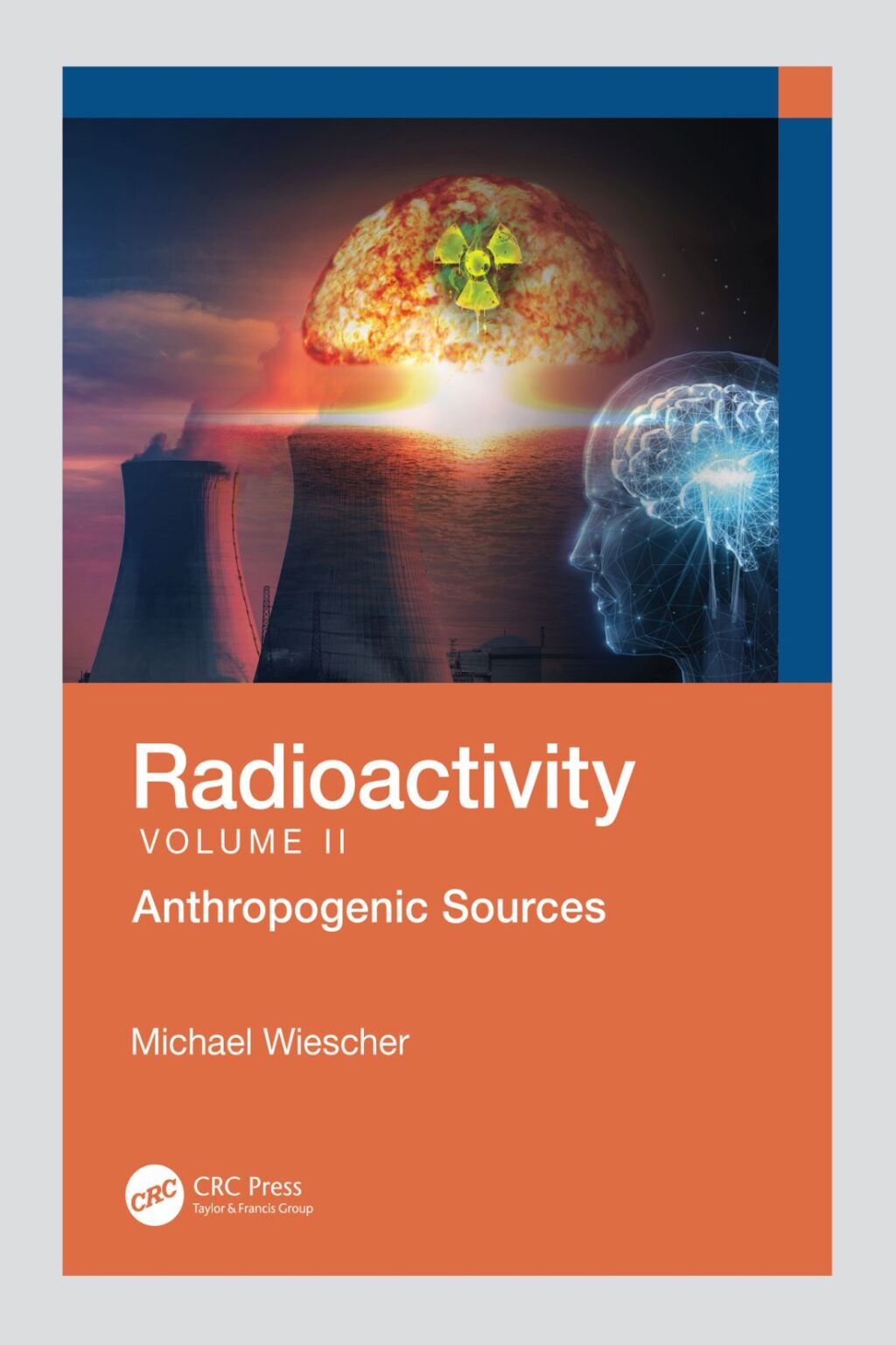 Radioactivity Anthropogenic Sources 1st Edition