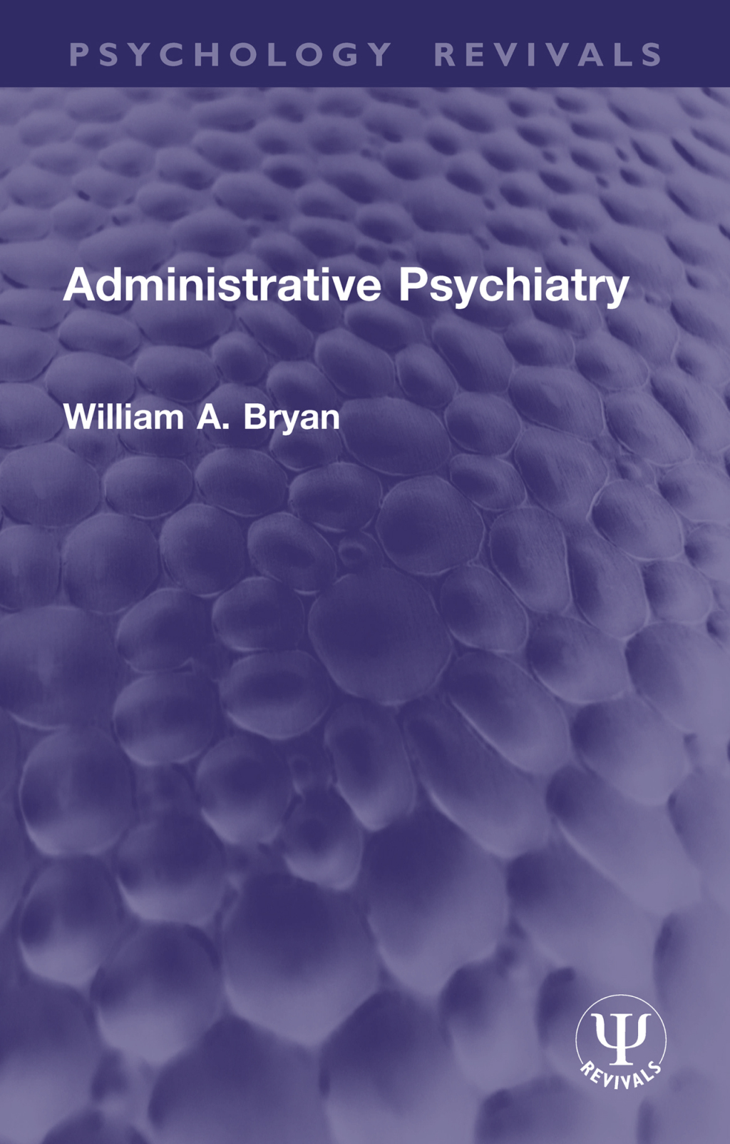Administrative Psychiatry 1st Edition