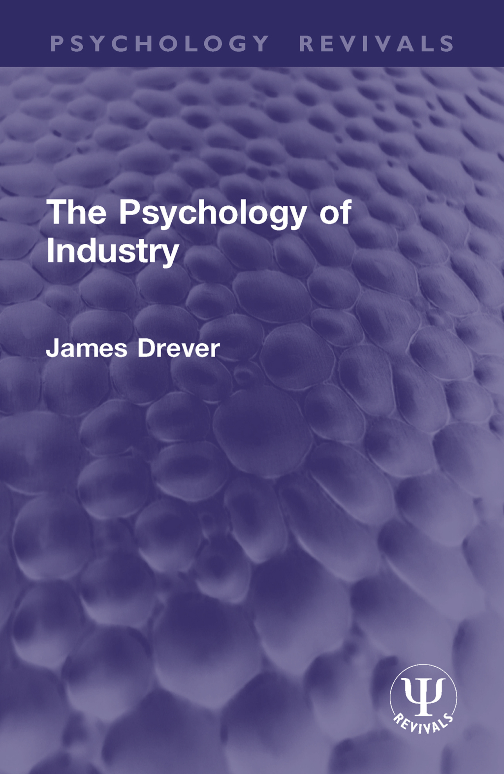 The Psychology of Industry 1st Edition