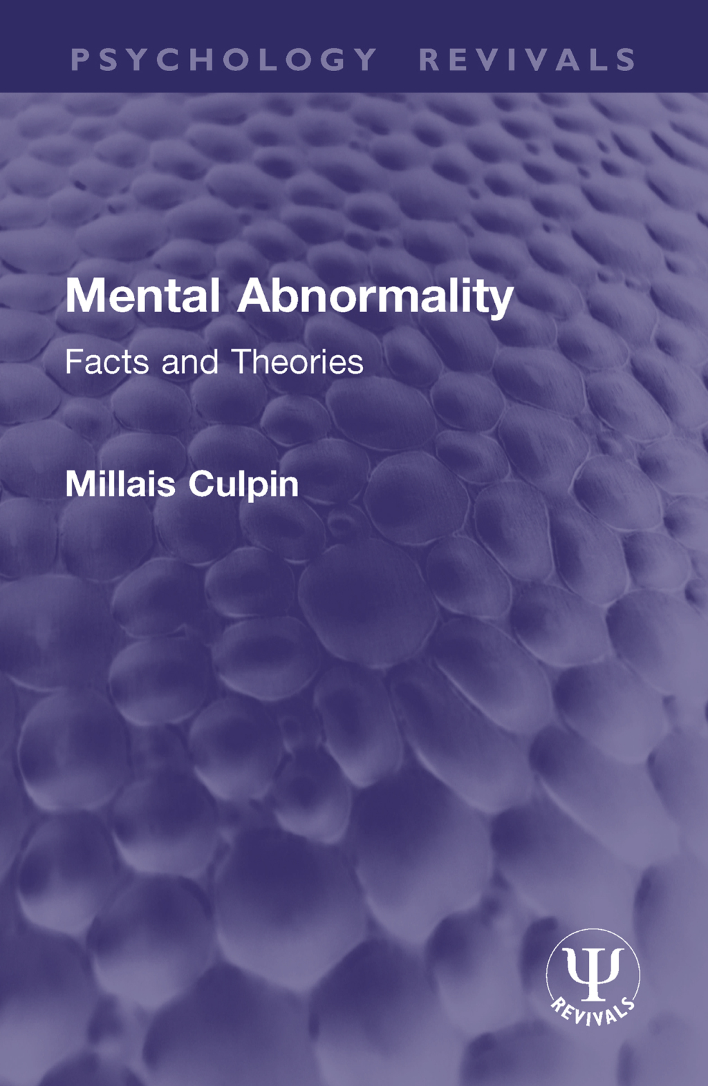 Mental Abnormality Facts and Theories 1st Edition