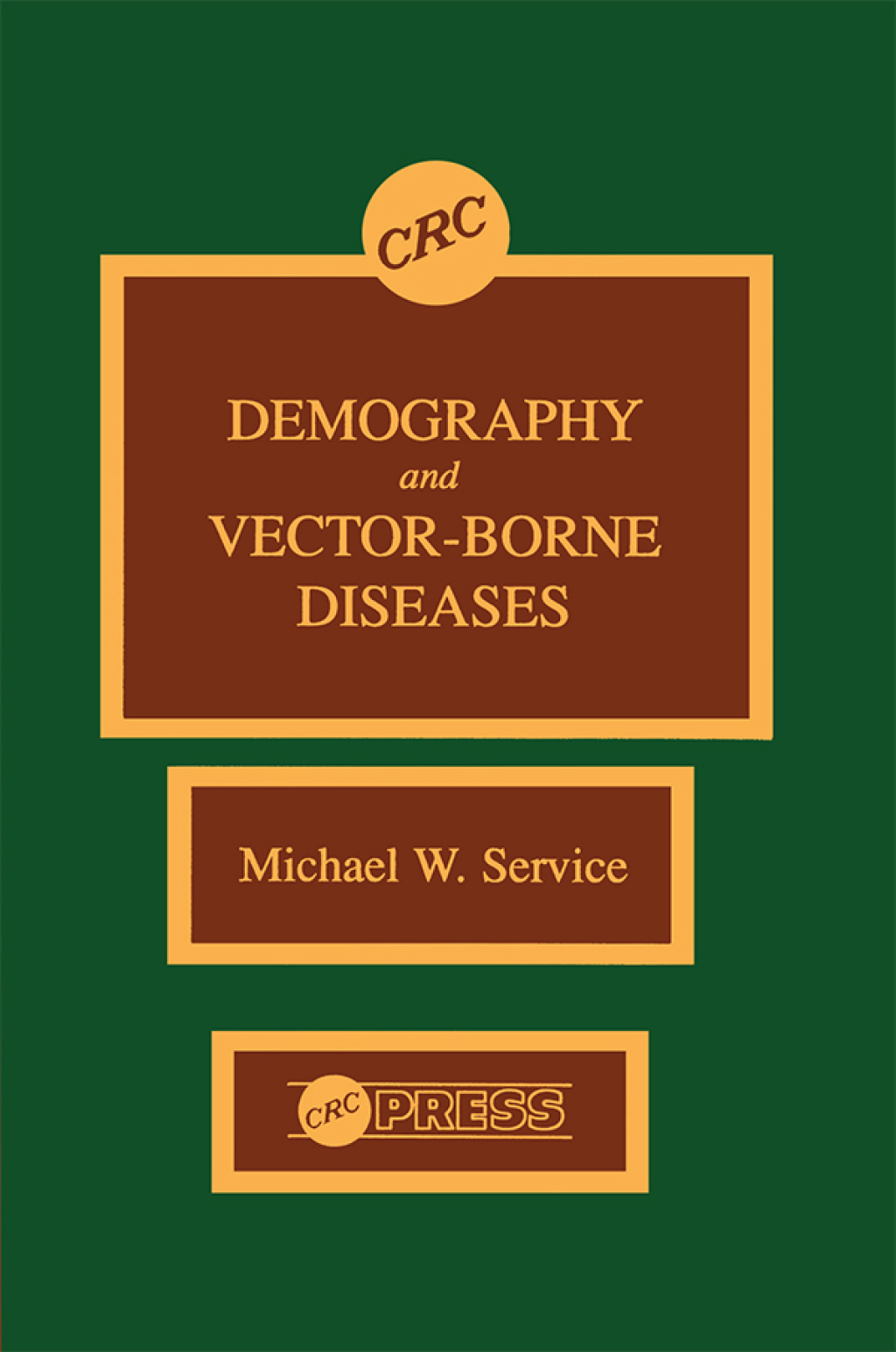 Demography and Vector-Borne Diseases 1st Edition