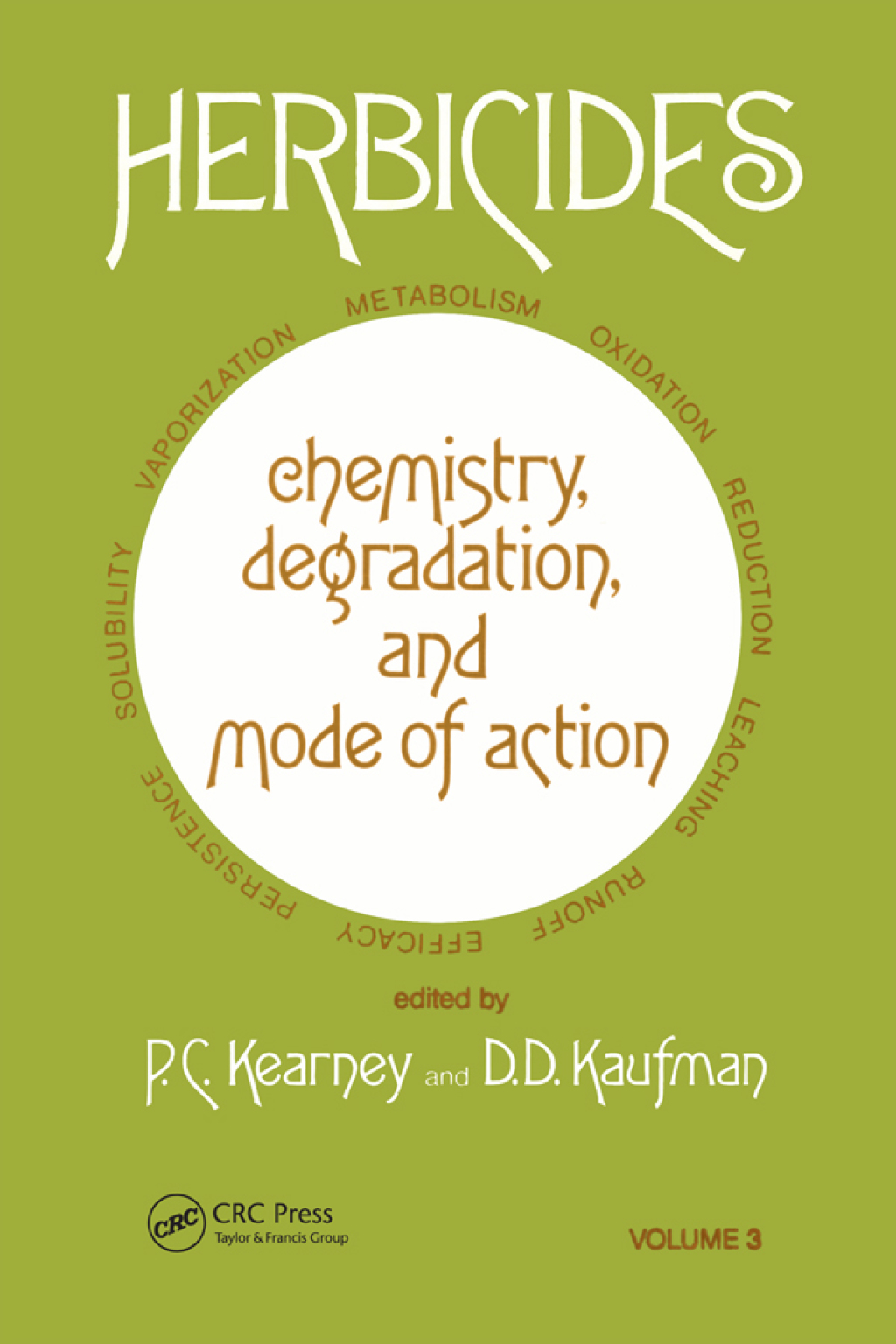 Herbicides Chemistry Degradation and Mode of Action 1st Edition