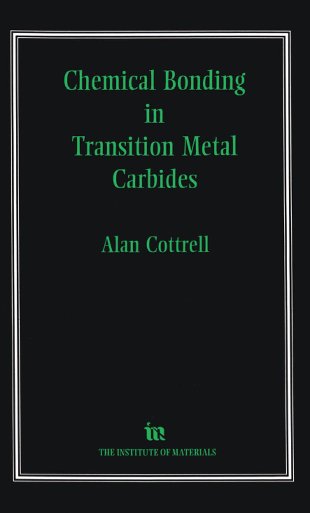 Chemical Bonding in Transition Metal Carbides 1st Edition