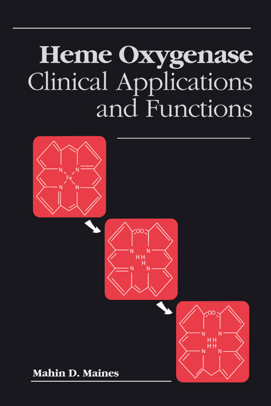 Heme Oxygenase Clinical Applications and Functions 1st Edition