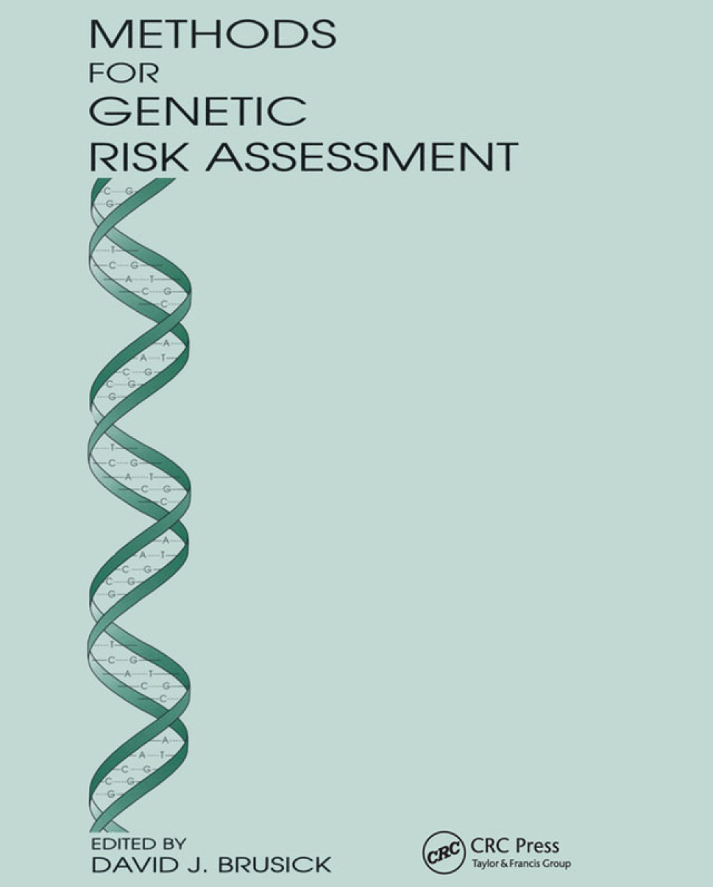Methods for Genetic Risk Assessment 1st Edition