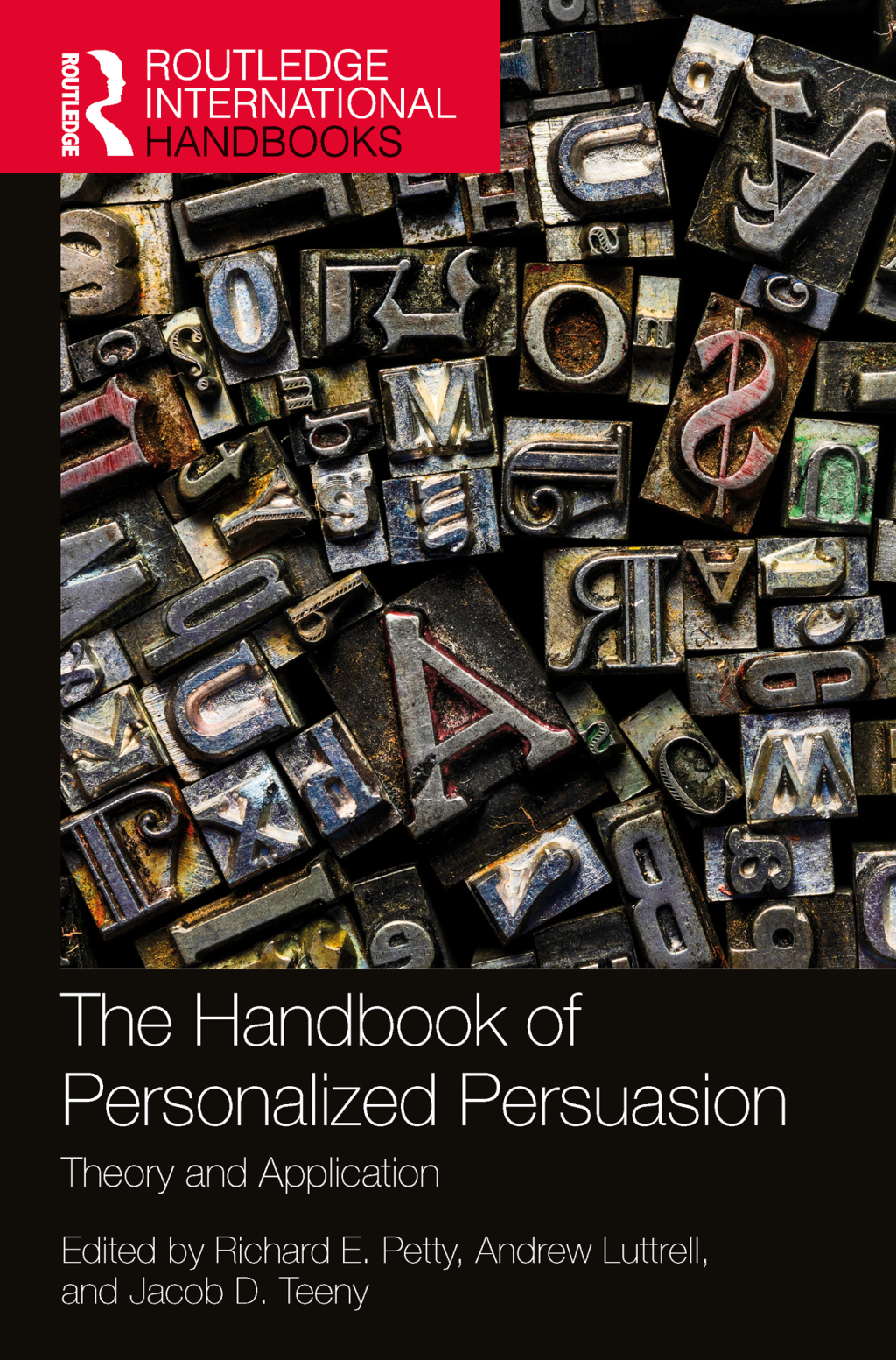 The Handbook of Personalized Persuasion Theory and Application 1st Edition