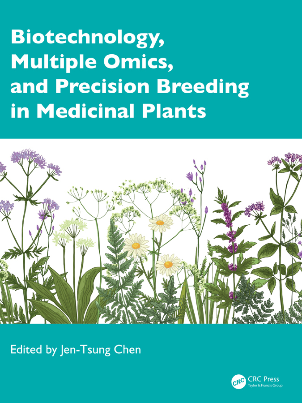 Biotechnology, Multiple Omics, and Precision Breeding in Medicinal Plants 1st Edition