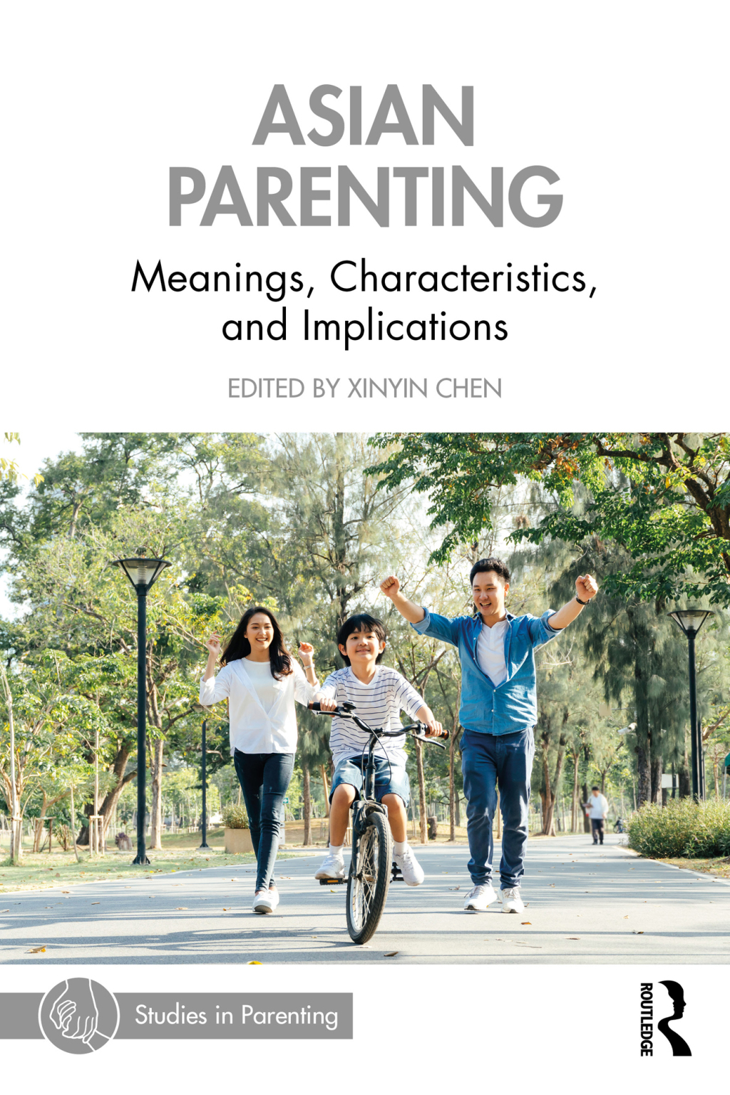 Asian Parenting Meanings, Characteristics, and Implications 1st Edition