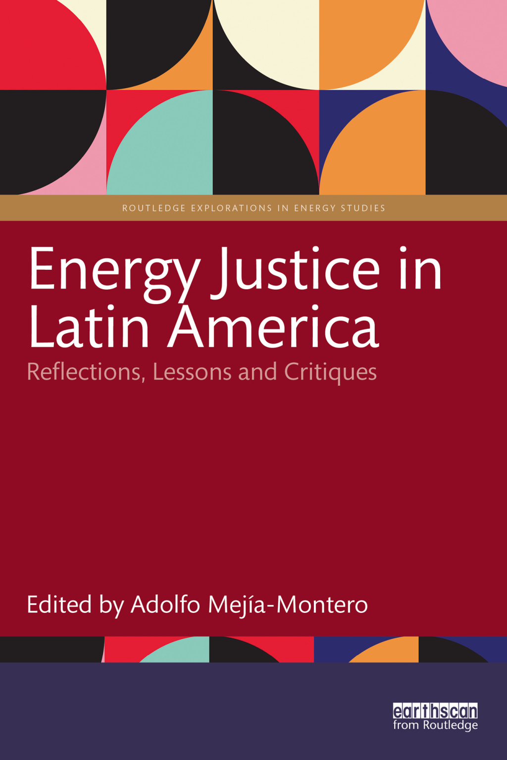 Energy Justice in Latin America Reflections, Lessons and Critiques 1st Edition