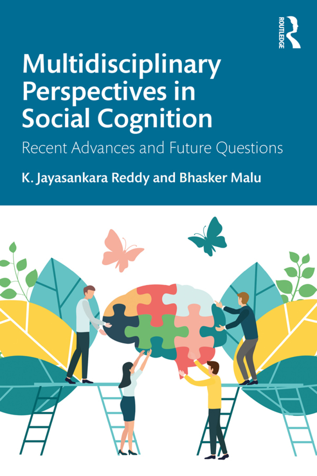 Multidisciplinary Perspectives in Social Cognition Recent Advances and Future Questions 1st Edition