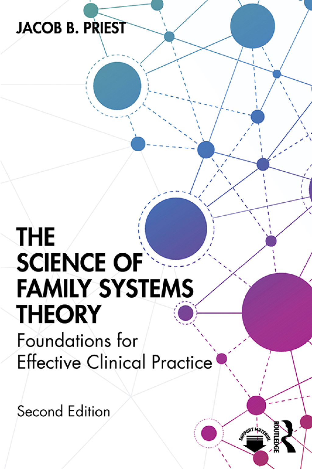 The Science of Family Systems Theory Foundations for Effective Clinical Practice 2nd Edition