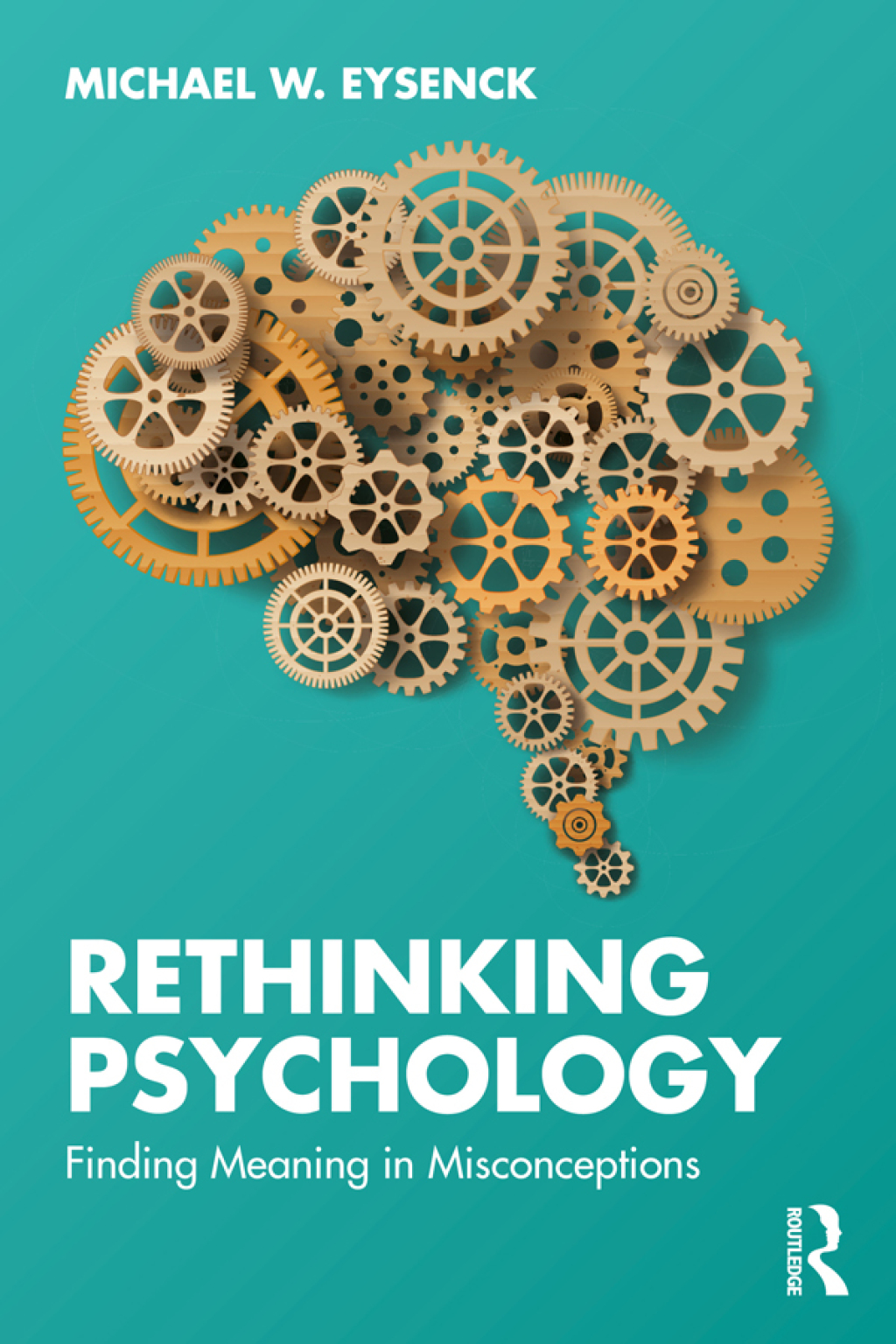 Rethinking Psychology Finding Meaning in Misconceptions 1st Edition