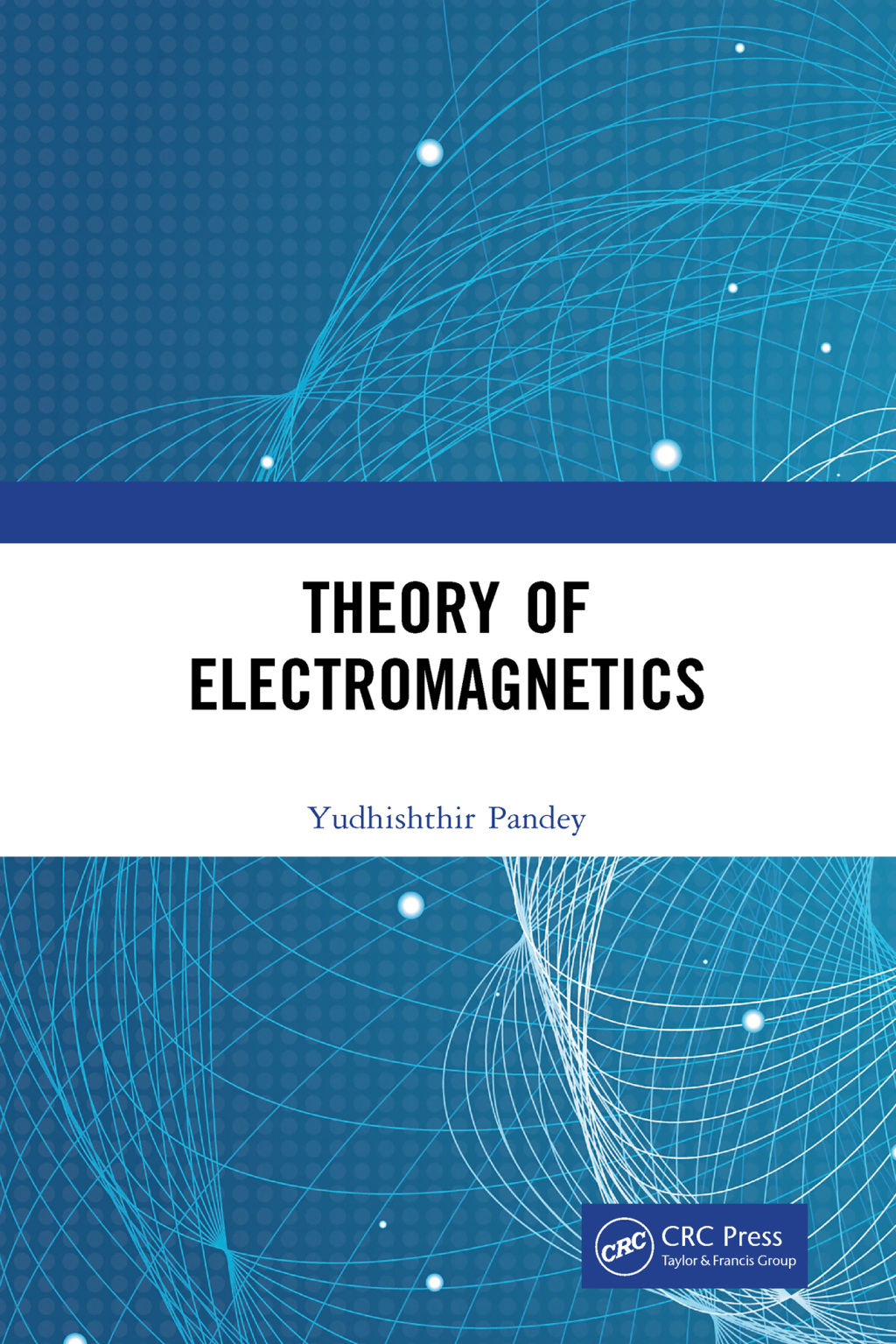 Theory of Electromagnetics 1st Edition