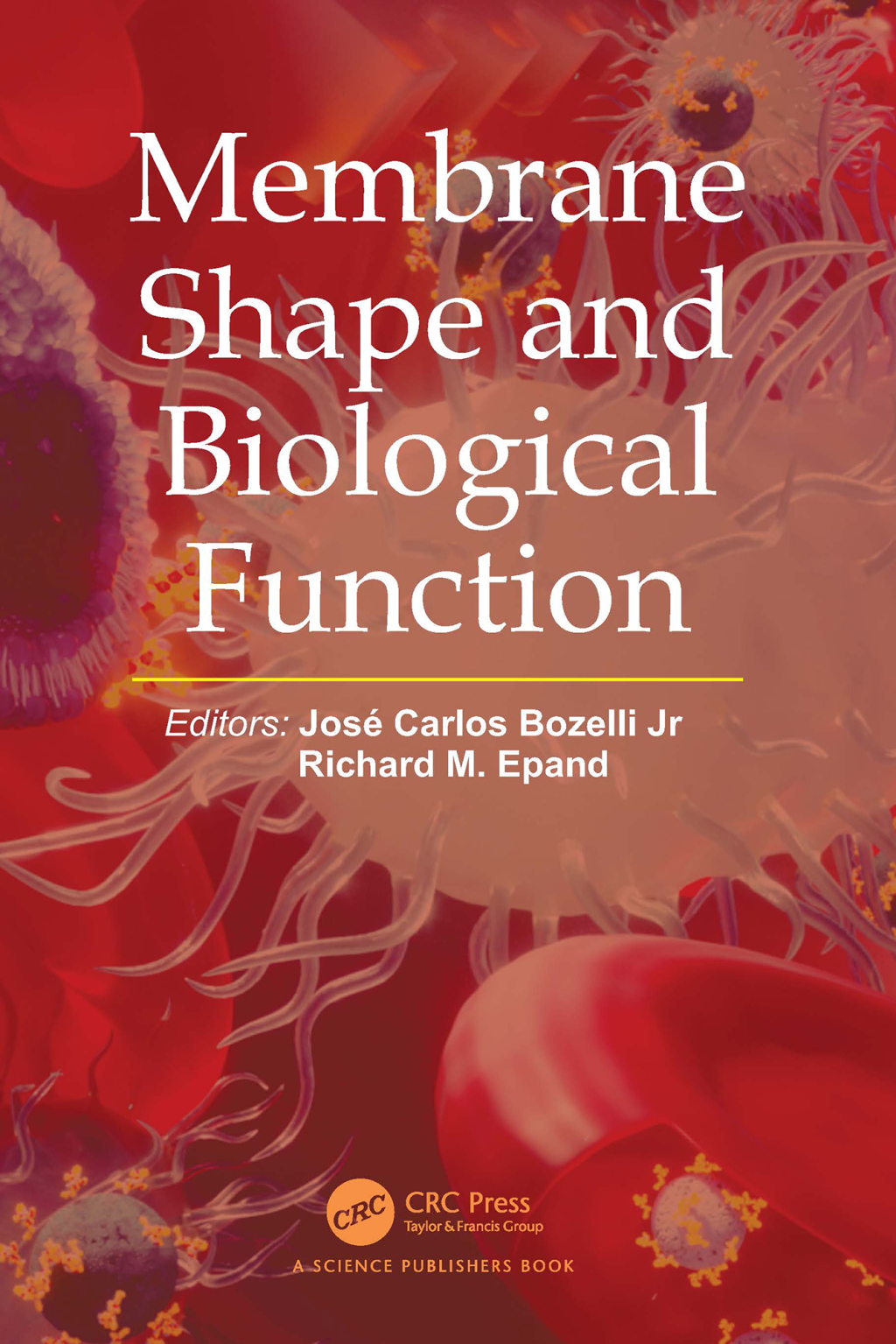 Membrane Shape and Biological Function 1st Edition