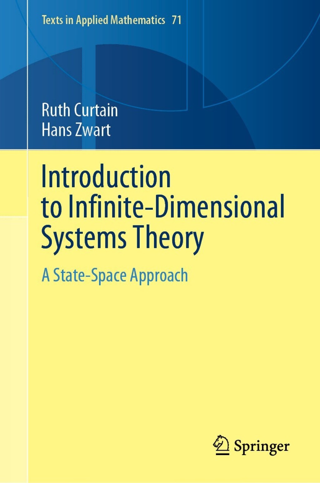 Introduction to Infinite-Dimensional Systems Theory A State-Space Approach 