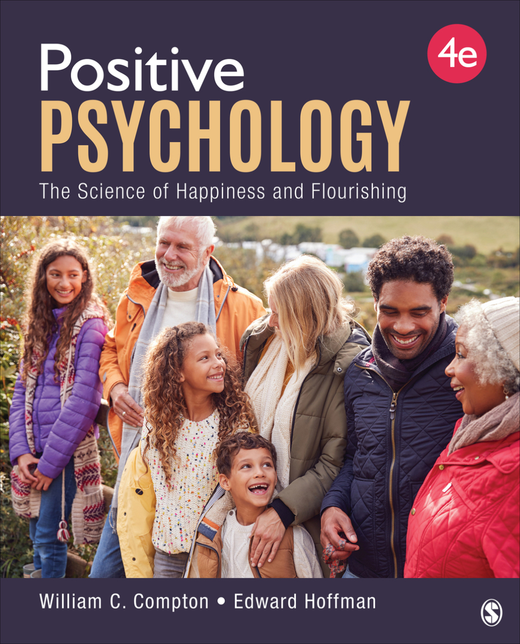 Positive Psychology The Science of Happiness and Flourishing 4th Edition