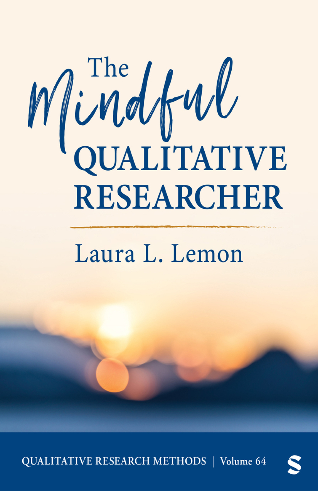 The Mindful Qualitative Researcher 1st Edition