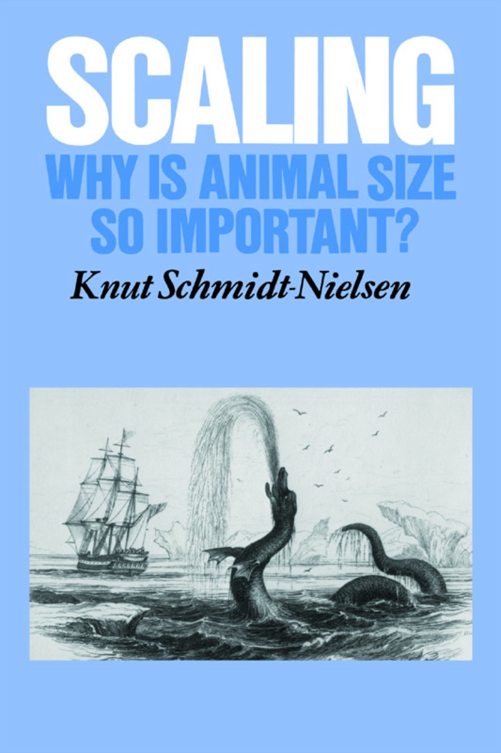 Scaling Why is Animal Size so Important? 1st Edition