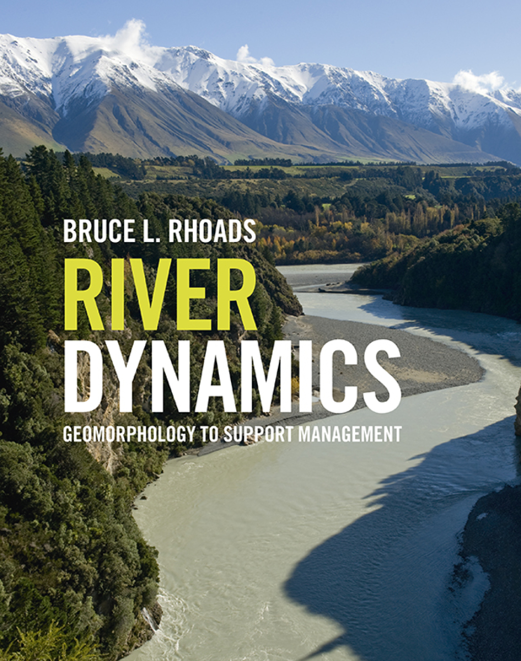 River Dynamics Geomorphology to Support Management 