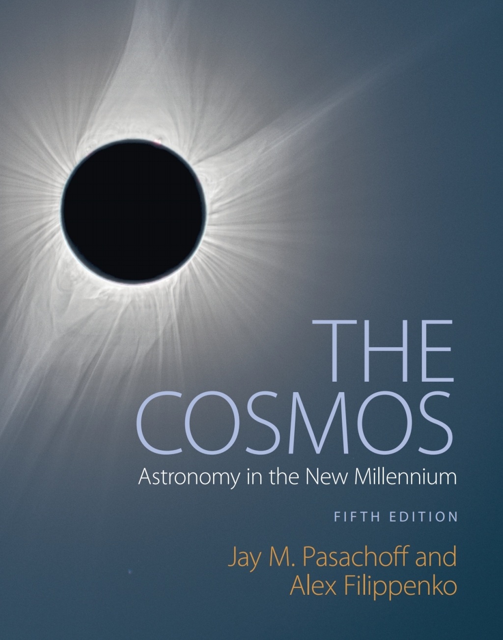 The Cosmos Astronomy in the New Millennium 5th Edition