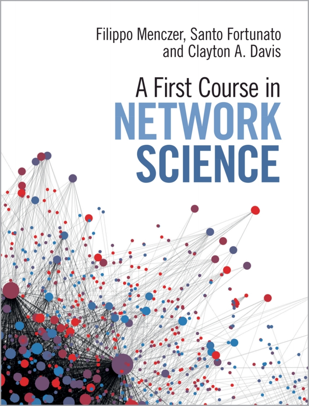 A First Course in Network Science 