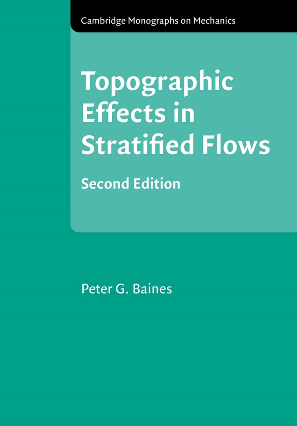 Topographic Effects in Stratified Flows 2nd Edition