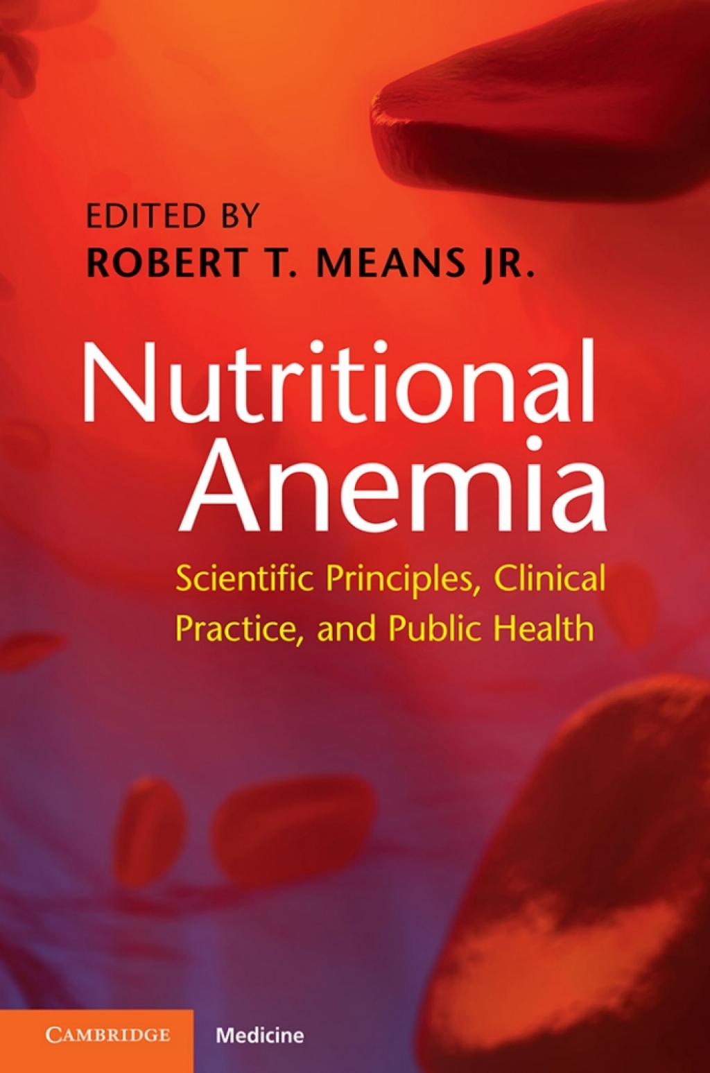 Nutritional Anemia Scientific Principles, Clinical Practice, and Public Health 