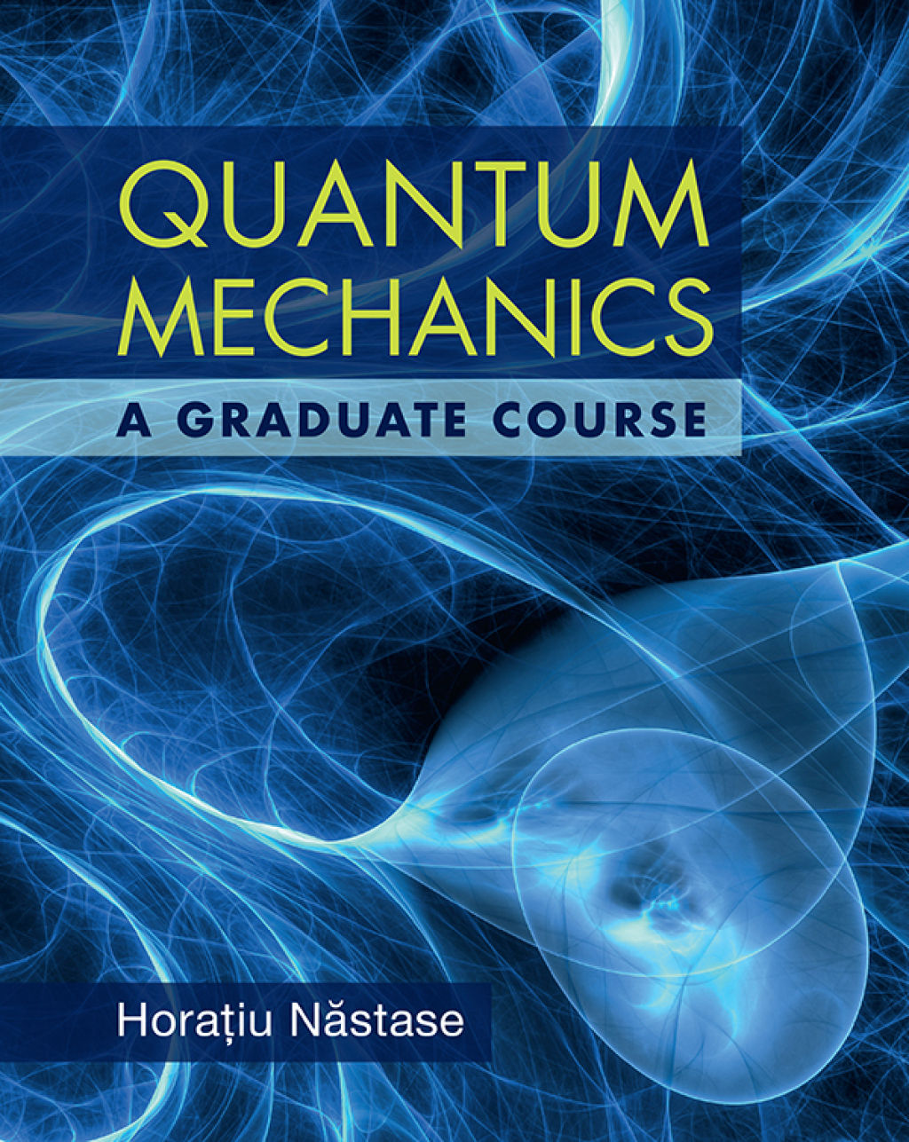 Quantum Mechanics A Graduate Course 