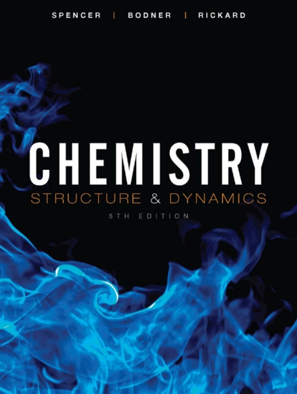 Chemistry: Structure and Dynamics 5th Edition
