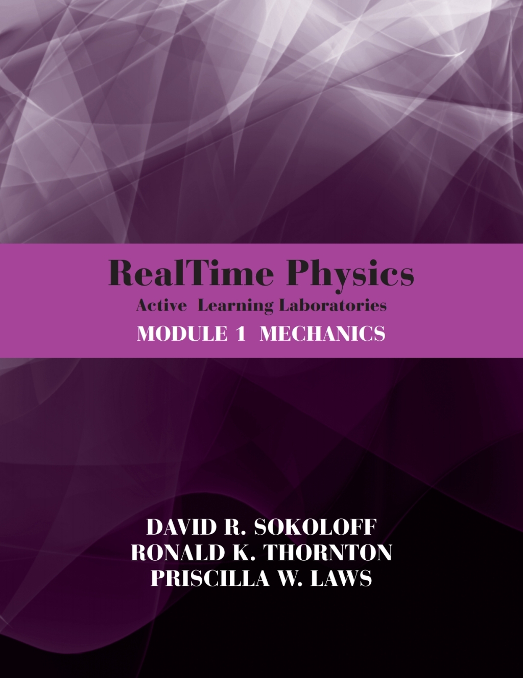 RealTime Physics: Active Learning Laboratories, Module 1: Mechanics 3rd Edition