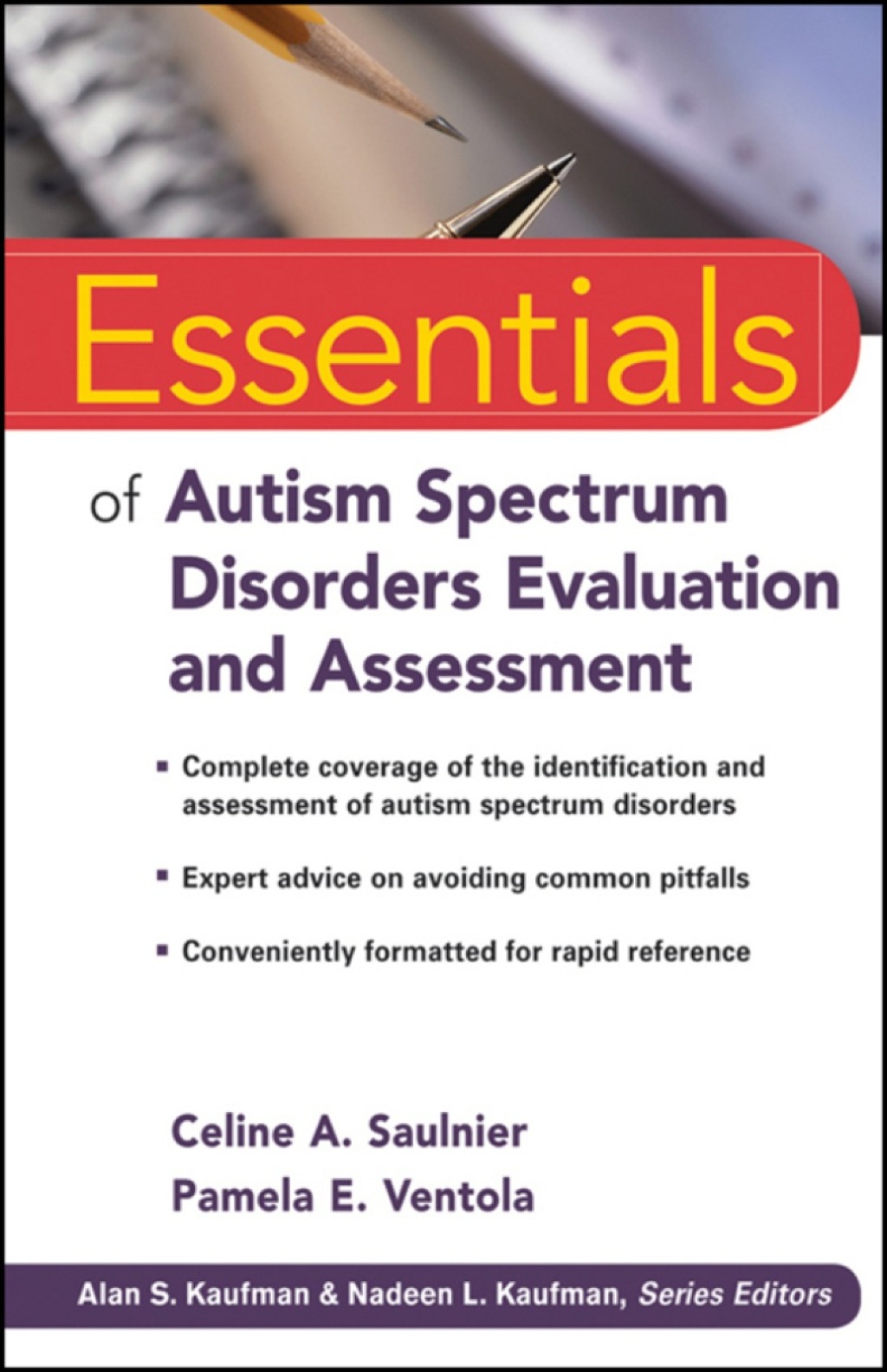 Essentials of Autism Spectrum Disorders Evaluation and Assessment 1st Edition