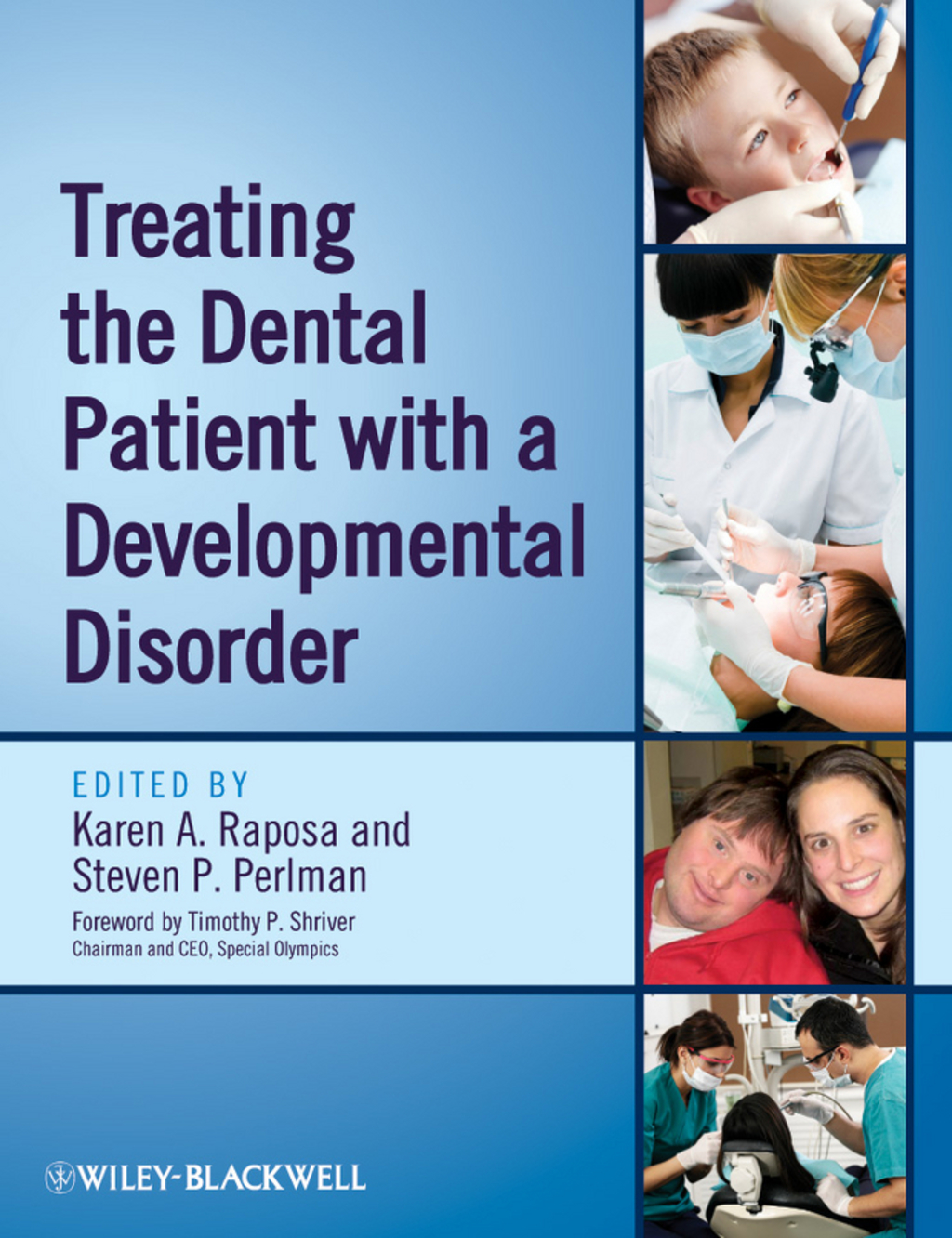 Treating the Dental Patient with a Developmental Disorder 1st Edition